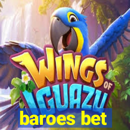 baroes bet